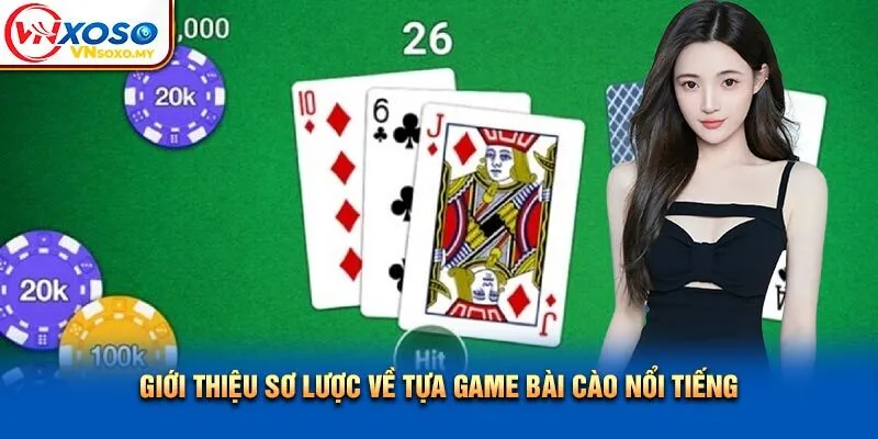 Giới thiệu sơ lược về tựa game bài cào nổi tiếng Giới thiệu sơ lược về tựa game bài cào nổi tiếng