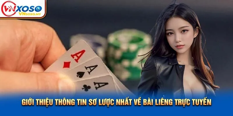 Giới thiệu thông tin sơ lược nhất về bài liêng trực tuyến