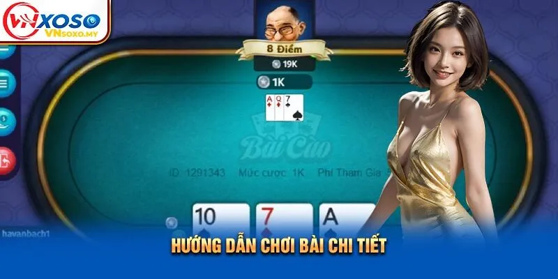 Hướng dẫn chơi bài chi tiết