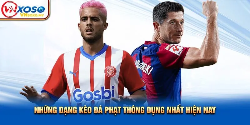 Những dạng kèo đá phạt thông dụng nhất hiện nay Những dạng kèo đá phạt thông dụng nhất hiện nay