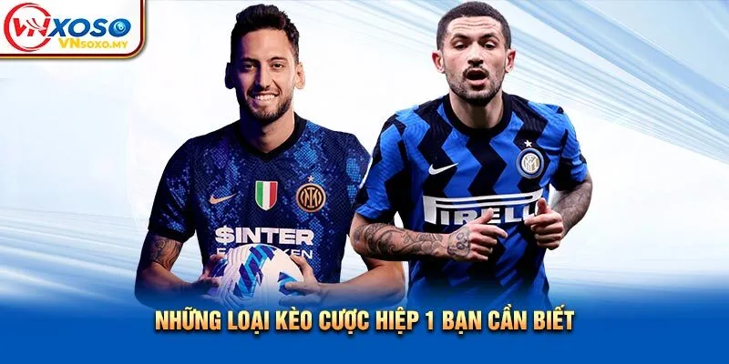 Những loại kèo cược hiệp 1 bạn cần biết