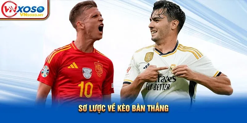 Kèo Bàn Thắng Là Gì? Tổng Hợp Bí Kíp Bắt Kèo Thắng Lớn Sơ lược về kèo bàn thắng