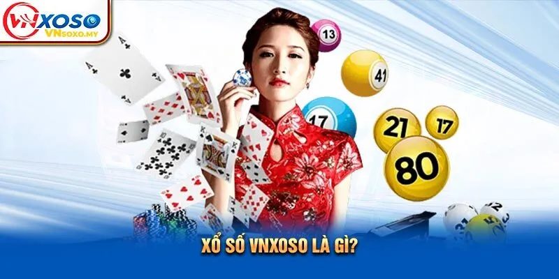 Xổ số Vnsoxo là gì?